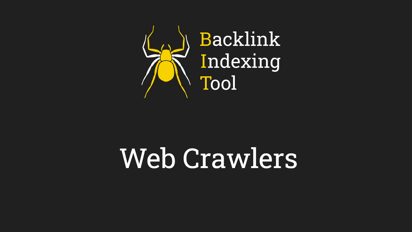 Backlink Indexing Tool's guide to web crawlers and index ranking.