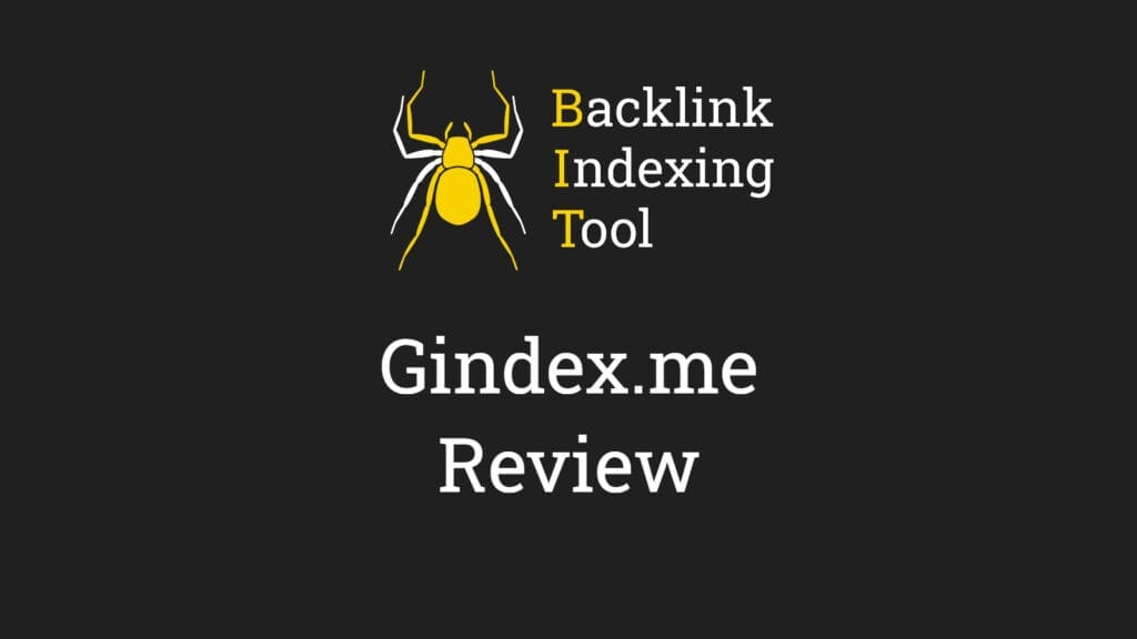 Top Gindex.me Alternative & Review: - Backlink Indexing Tool